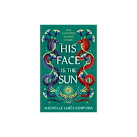 Hachette Children's Group Throne of Khetara: His Face is the Sun (Book 1) (inbunden, eng)