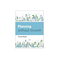 Bristol University Press Planning Without Growth (häftad, eng)