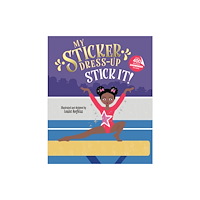 Sourcebooks, Inc My Sticker Dress-Up: Stick It! (häftad, eng)