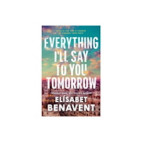 Sourcebooks, Inc Everything I'll Say to You Tomorrow (häftad, eng)