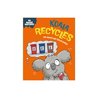 Hachette Children's Group Nature Matters: Koala Recycles (inbunden, eng)