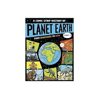 Hachette Children's Group A Comic Strip History of Planet Earth: Part 2 From Dinosaurs to Now (inbunden, eng)