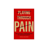 The University of North Carolina Press Playing Through Pain (häftad, eng)