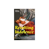 University of Texas Press Revolting Indolence (häftad, eng)