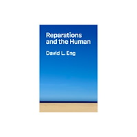 Duke university press Reparations and the Human (häftad, eng)
