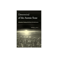 New York University Press Downwind of the Atomic State (häftad, eng)