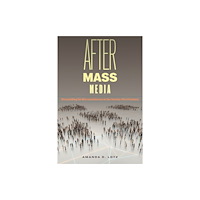 New York University Press After Mass Media (häftad, eng)