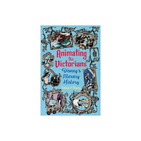 University Press of Mississippi Animating the Victorians (häftad, eng)