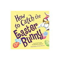 Sourcebooks, Inc How to Catch the Easter Bunny (inbunden, eng)