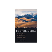 University of Nebraska Press Rooted at the Edge (häftad, eng)