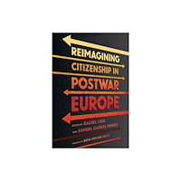Cornell University Press Reimagining Citizenship in Postwar Europe (häftad, eng)