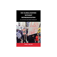 University of Pennsylvania Press No Globalization Without Representation (häftad, eng)