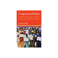 University of Pennsylvania Press Compromised Bodies (häftad, eng)