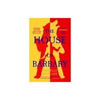 Bloomsbury Publishing PLC The House of Barbary (inbunden, eng)