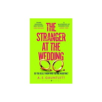 Bloomsbury Publishing PLC The Stranger at the Wedding (häftad, eng)