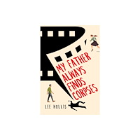 Kensington Publishing My Father Always Finds Corpses (inbunden, eng)