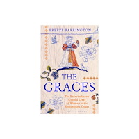 Bloomsbury Publishing PLC The Graces (inbunden, eng)