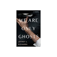 Kensington Publishing We Are Only Ghosts (häftad, eng)