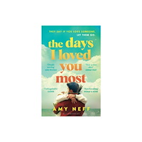 Bloomsbury Publishing PLC The Days I Loved You Most (häftad, eng)