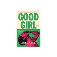Bloomsbury Publishing PLC Good Girl (inbunden, eng)