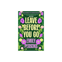 Bloomsbury Publishing PLC Leave Before You Go (häftad, eng)