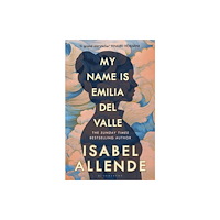 Bloomsbury Publishing PLC My Name is Emilia del Valle (inbunden, eng)