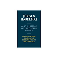 John Wiley And Sons Ltd Also a History of Philosophy, Volume 3 (inbunden, eng)