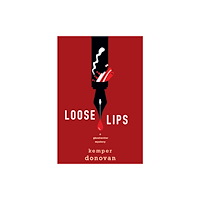 Kensington Publishing Loose Lips (inbunden, eng)