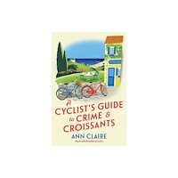 Kensington Publishing A Cyclist's Guide to Crime & Croissants (häftad, eng)