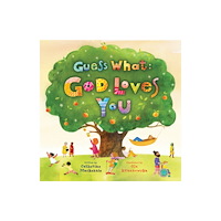 Christian Focus Publications Ltd Guess What: God Loves You (inbunden, eng)