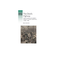 Manchester university press The Devil?S Highway (inbunden, eng)