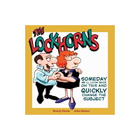 Andrews McMeel Publishing The Lockhorns: Someday We'll Look Back on This and Quickly Change the Subject (inbunden, eng)