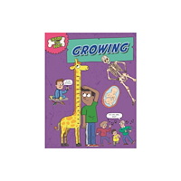 Hachette Children's Group Inside Your Body: Growing (häftad, eng)