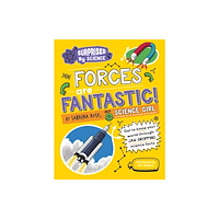 Hachette Children's Group Surprised by Science: Forces are Fantastic! (häftad, eng)