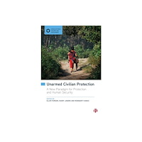 Bristol University Press Unarmed Civilian Protection (häftad, eng)