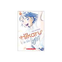 Scholastic US Hikaru in the Light! (Volume 1) (häftad, eng)