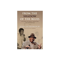 Rowman & littlefield From the Shadow of the Blues (inbunden, eng)