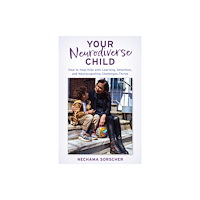 Bloomsbury Publishing PLC Your Neurodiverse Child (inbunden, eng)