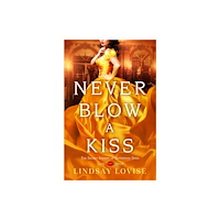 Little, Brown & Company Never Blow a Kiss (häftad, eng)