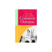 Quercus Publishing The Life Cycle of the Common Octopus (häftad, eng)