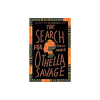 Quercus Publishing The Search for Othella Savage (inbunden, eng)