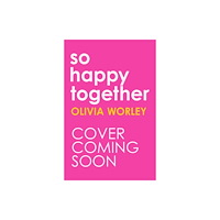 Quercus Publishing So Happy Together (häftad, eng)