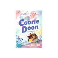 Walker Books Ltd Coorie Doon: A Scottish Lullaby Story (inbunden, eng)