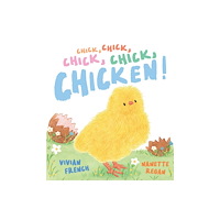 Walker Books Ltd Chick, Chick, Chick, Chick, Chicken! (inbunden, eng)
