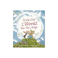 Walker Books Ltd To the End of the World, Far, Far Away (häftad, eng)