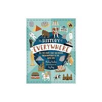Walker Books Ltd The History of Everywhere: All the Stuff That You Never Knew Happened at the Same Time (häftad, eng)