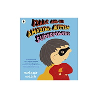 Walker Books Ltd Isaac and His Amazing Autism Superpowers! (häftad, eng)