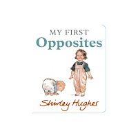 Walker Books Ltd My First Opposites (bok, board book, eng)