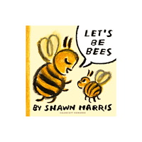 Walker Books Ltd Let's Be Bees (inbunden, eng)