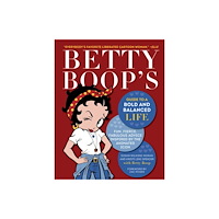 Skyhorse Publishing Betty Boop's Guide to a Bold and Balanced Life (häftad, eng)